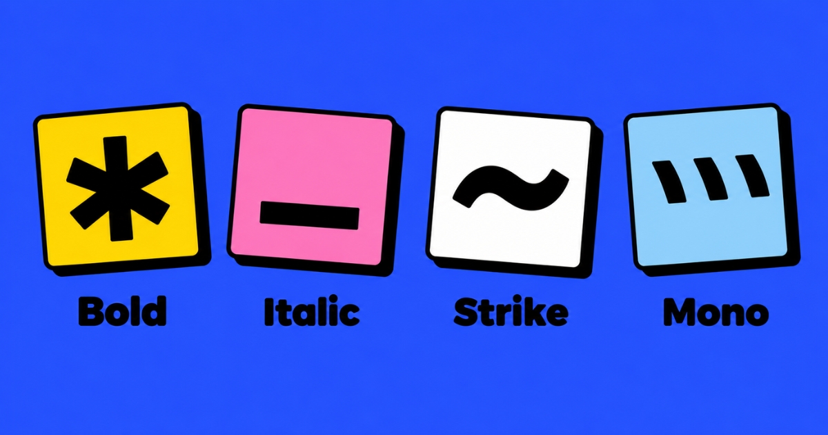 The four WhatsApp formatting symbols: asterisk for bold, underscore for italic, tilde for strikethrough and three backticks for monospace
